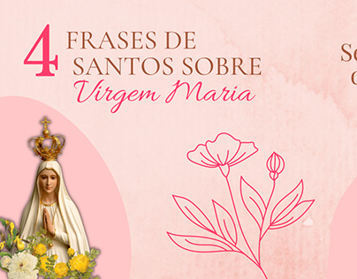 4 frases de Santos sobre a Virgem Maria