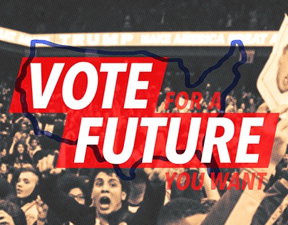 Vote For A Future You Want