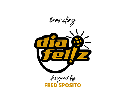 DIA FELIZ - Branding and Promotional Material.
