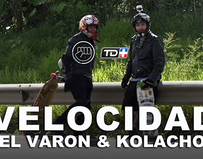 VELOCIDAD: EL VARON & COLACHO - Ep. #03