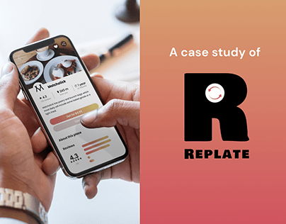 Replate - Renew, Recycle, Replate! | UI/UX case study