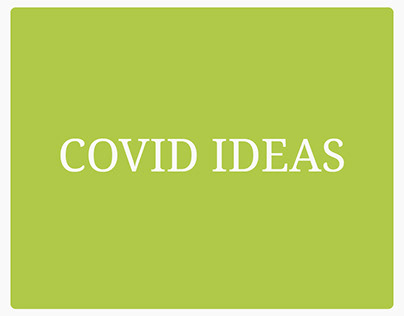 Covid-19 Ideas