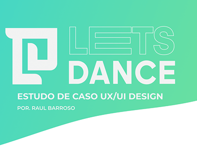 CASE UX/UI - LETS DANCE