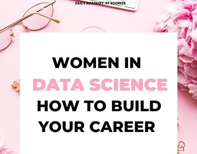 Women in Data Science: How to Build Your Career