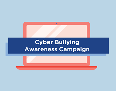 Cyber Bullying Awareness Campaign