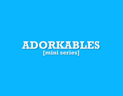 adorkables: mini series