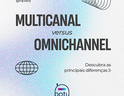 Redes Sociais: Multicanal versus Omnichannel
