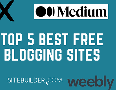 Top 5 Best Free Blogging Sites for Beginners
