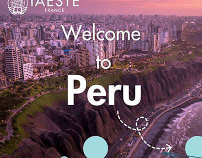 Création de contenu IAESTE FRANCE - "Explore Peru"