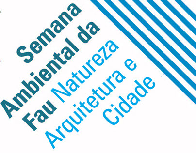 SEMANA AMBIENTAL DA FAU USP - 2007