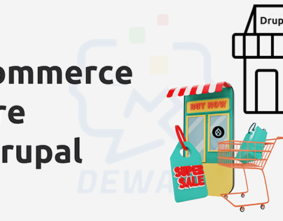 Revolutionizing E-commerce store in Drupal
