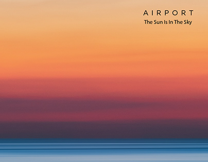 AIRPORT - The sun is in the sky (Produced)