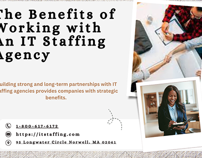 The Benefits of Working with An IT Staffing Agency