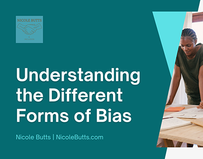 Understanding the Different Forms of Bias
