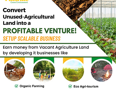Convert Agricultural Land into a Profitable Venture!