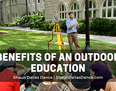 Benefits of an Outdoor Education | Shaun Dallas Dance