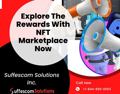 Explore The Rewards With NFT Marketplace Now