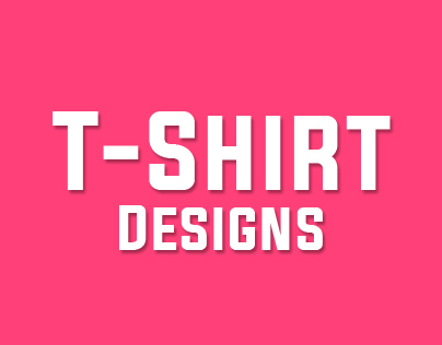 T-Shirt Designs