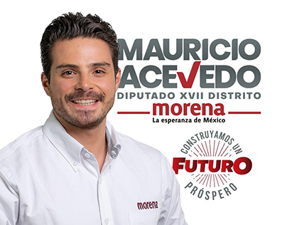 MAURICIO ACEVEDO | Candidato a Diputado Local 2021