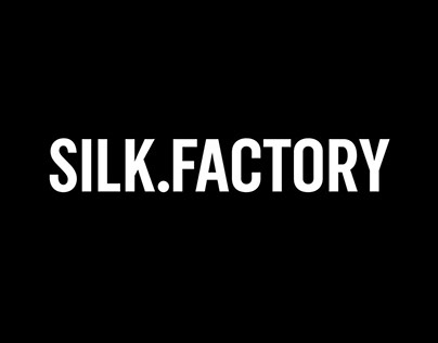 Silk Factory