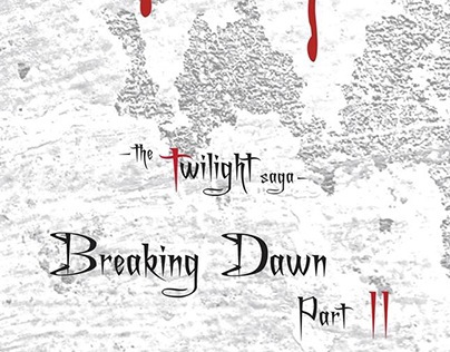 Twilight Series ~ Breaking Dawn Part II Movie Poster