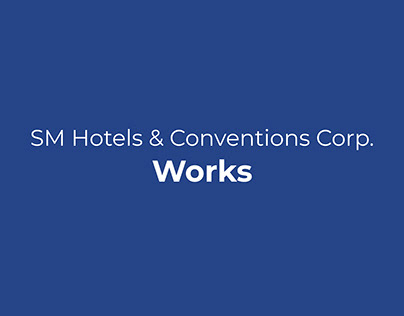 SM Hotels & Conventions Corp. Works