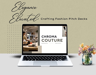Elegance Elevated: Crafting Fashion Pitch Decks