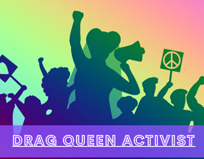 Drag Queen Activist