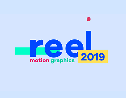 REEL motion graphics 2019