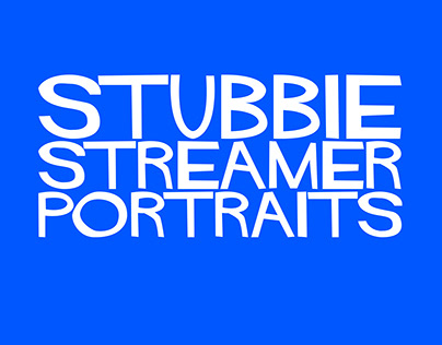 Featured Streamers, in Stubbie Style!