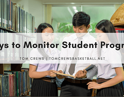 Ways to Monitor Student Progress | Tom Crews