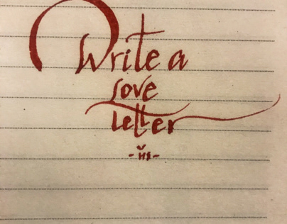 Write a love letter calligraphy