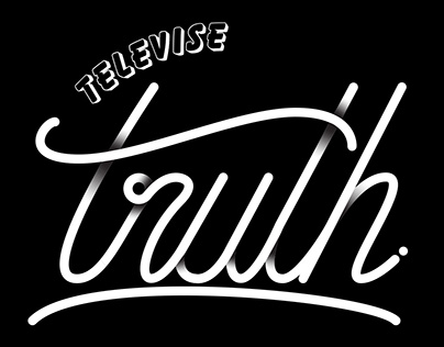 Televise Truth Lettering!