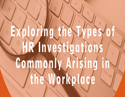 Exploring the Types of HR Investigations