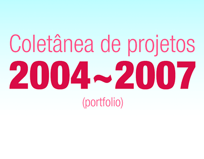 Portfólio - 2004/2007