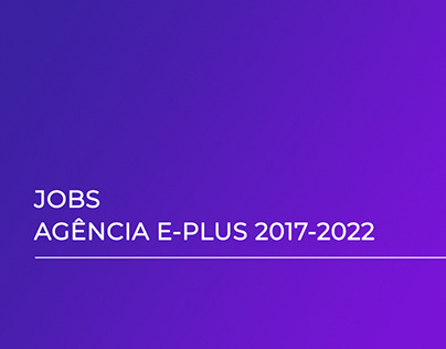 Jobs - Agência e-Plus 2017 - 2022