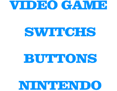 VideoGame switchs & buttons controllers