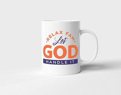 Inspirational Mug (Relax Fam, Let God Handle It!)