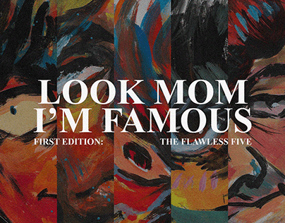 Project thumbnail - LOOK MOM I'M FAMOUS: THE FIRST EDITION