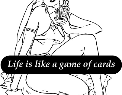 Life is Like a Game of Cards