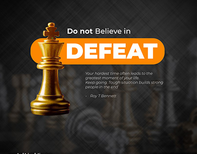 Do Not Believe in Defeat (Marketing Post)