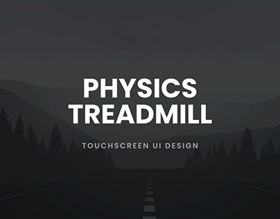 Physics Treadmill Design