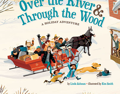 Over the River & Through the Wood: A Holiday Adventure