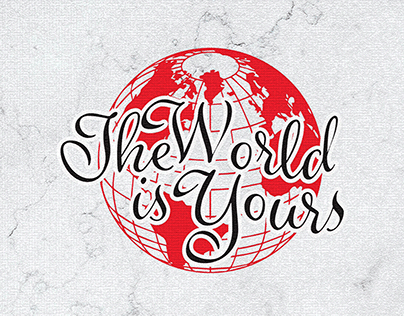 The World is Yours - Typography
