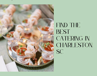 Find The Best Catering In Charleston, SC