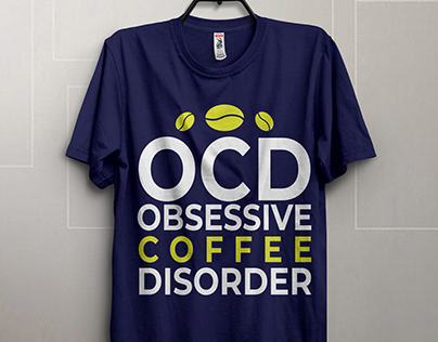 OCD OBSESSIVE COFFEE DISORAER T-Shirt Design