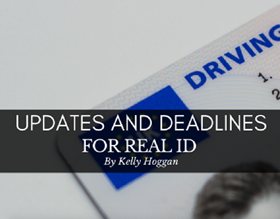 Updates and Deadlines for REAL ID