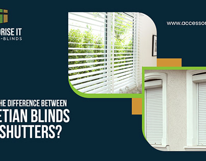 Difference Between Venetian Blinds and Shutters