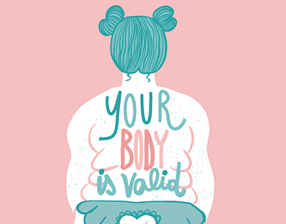 Your body is valid. Art prints and mugs.