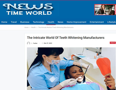 The Intricate World Of Teeth Whitening Manufacturers